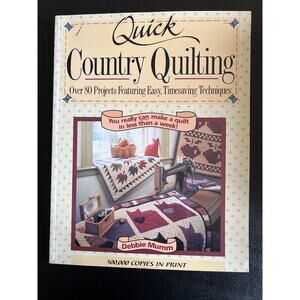 Quick Country Quilting By Debbie Mumm Paperback Quilt Pattern Book 1992 Vintage